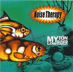 Noise Therapy : Myton Lowrider